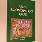 Pia Rautio : Uusi luontaistuoteopas - pikkukuva 1