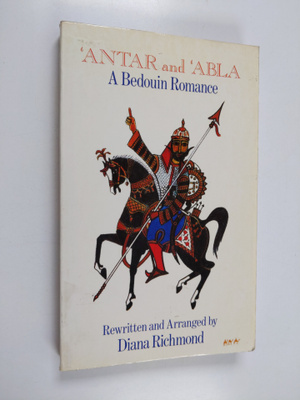 Diana Richmond : `Antar and `Abla - A Bedouin Romance