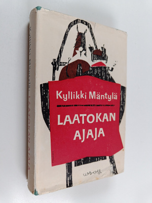 Kyllikki Mäntylä : Laatokan ajaja : valitut karjalaisnove...