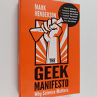 Mark Henderson : Geek manifesto : why science matters - pikkukuva 1