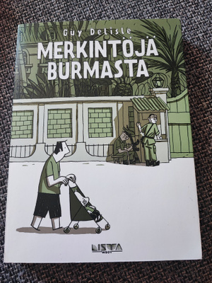 Guy Delisle Merkintöjä Burmasta