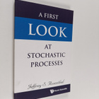 Jeffrey S. Rosenthal : A First Look at Stochastic Processes - pikkukuva 1