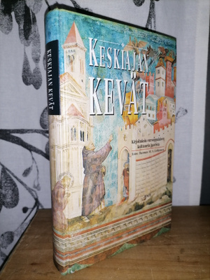 Keskiajan kevät - toim. Tuomas M. S. Lehtonen - 1.painos
