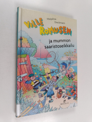 Maijaliisa Dieckmann : Ville Romusen ja mummon saaristose...