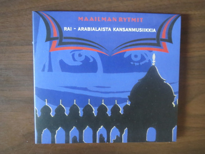 Maailman rytmit: Rai - arabialaista kansanmusiikkia CD