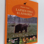 Maarit Varpu : Lapsen oma eläinkirja - pikkukuva 1