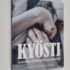 Heidi Holmavuo : Kyösti : asioita elämästä ja surusta - pikkukuva 1