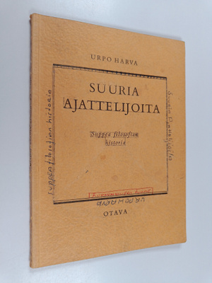 Urpo Harva : Suuria ajattelijoita : suppea filosofian his...