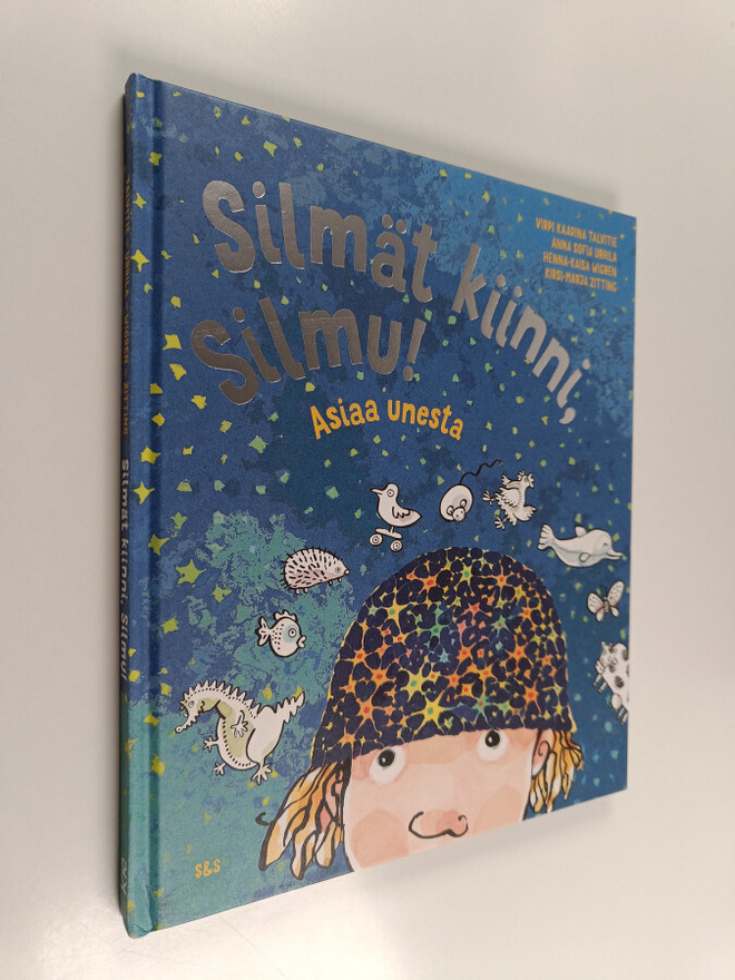Anna Sofia Urrila : Silmät kiinni, Silmu! : Asiaa unesta