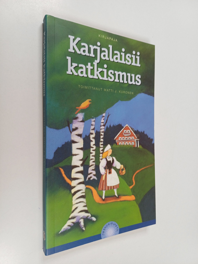 Matti J. (toim.) Kuronen : Karjalaisii katkismus