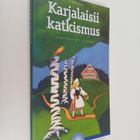 Matti J. (toim.) Kuronen : Karjalaisii katkismus - pikkukuva 1