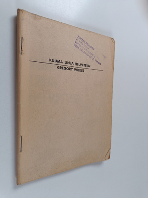 Gregory Wilkes : Kuuma linja helvettiin