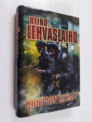 Reino Lehväslaiho : Kontion sissit