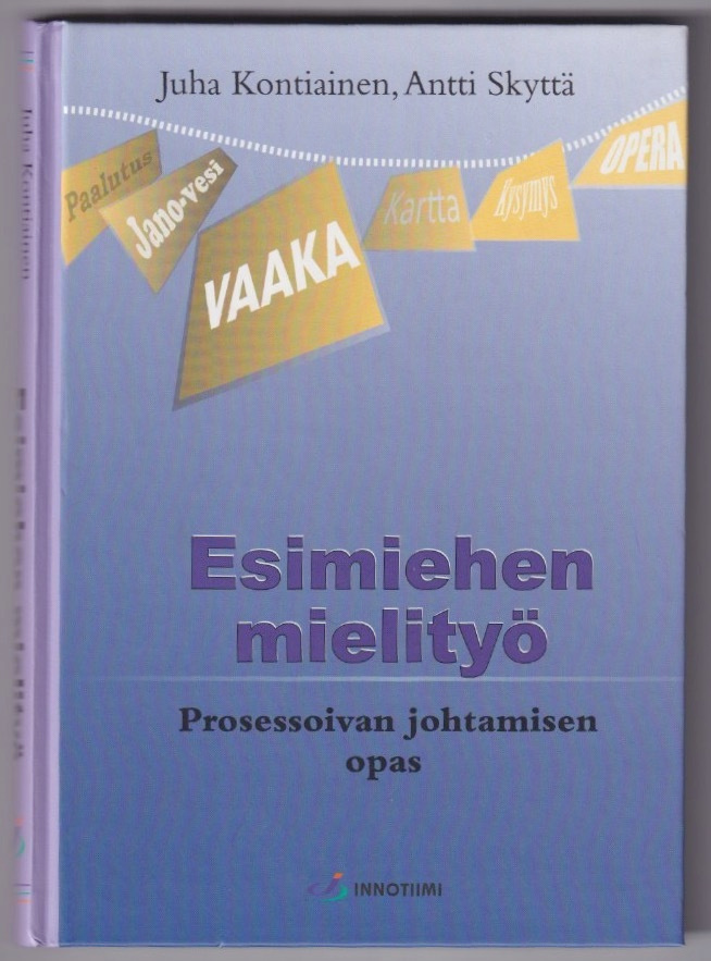 Juha Kontiainen: Esimiehen mielityö