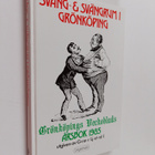 Svång- & svängrum i Grönköping : Grönköpings Veckoblads å... - pikkukuva 1