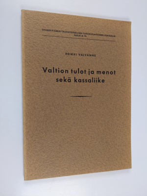Heikki Valvanne : Valtion tulot ja menot sekä kassaliike ...