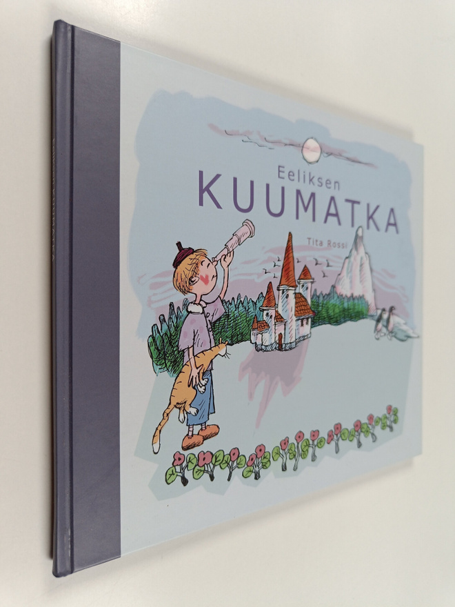 Tita Rossi : Eeliksen kuumatka (signeerattu)