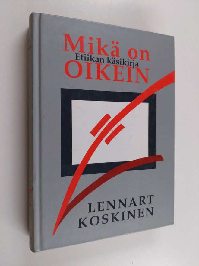 Torsti Lehtinen ym. : Mikä on oikein - etiikan käsikirja