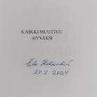 Eila Helander : Kaikki muuttuu hyväksi (signeerattu) - pikkukuva 3