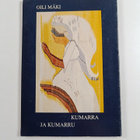 Oili Mäki : Kumarra ja kumarru - pikkukuva 2