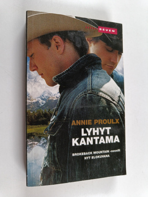 Annie Proulx : Lyhyt kantama : kertomuksia Wyomingista