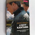 Annie Proulx : Lyhyt kantama : kertomuksia Wyomingista - pikkukuva 1