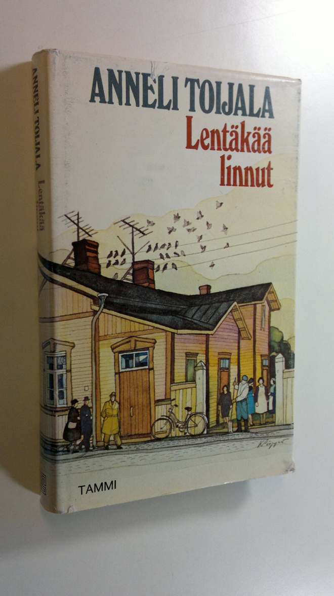Anneli Toijala : Lentäkää linnut