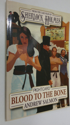 Andrew Salmon : Sherlock Holmes Blood to the Bone
