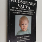Alison Gopnik : Filosofinen vauva : mitä lasten mieli ker... - pikkukuva 1
