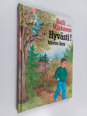 Raili Mikkanen : Hyvästi! toivoo Jere