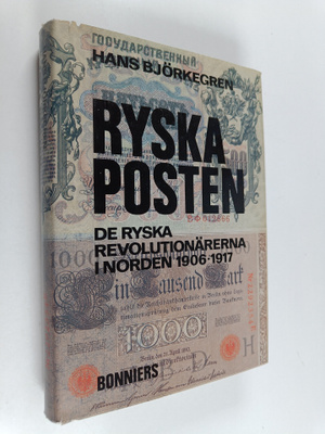 Hans Björkegren : Ryska posten : de ryska revolutionärern...