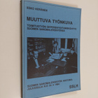 Esko Keränen : Muuttuva työnkuva : toimitustyön different... - pikkukuva 1