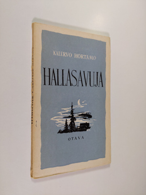 Kalervo Hortamo : Hallasavuja : runoja