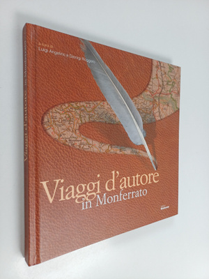 Luigi Angelino ym. : Viaggi d'autore in monferrato