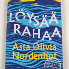 Asta Olivia Nordenhof : Löysää rahaa - pikkukuva 1
