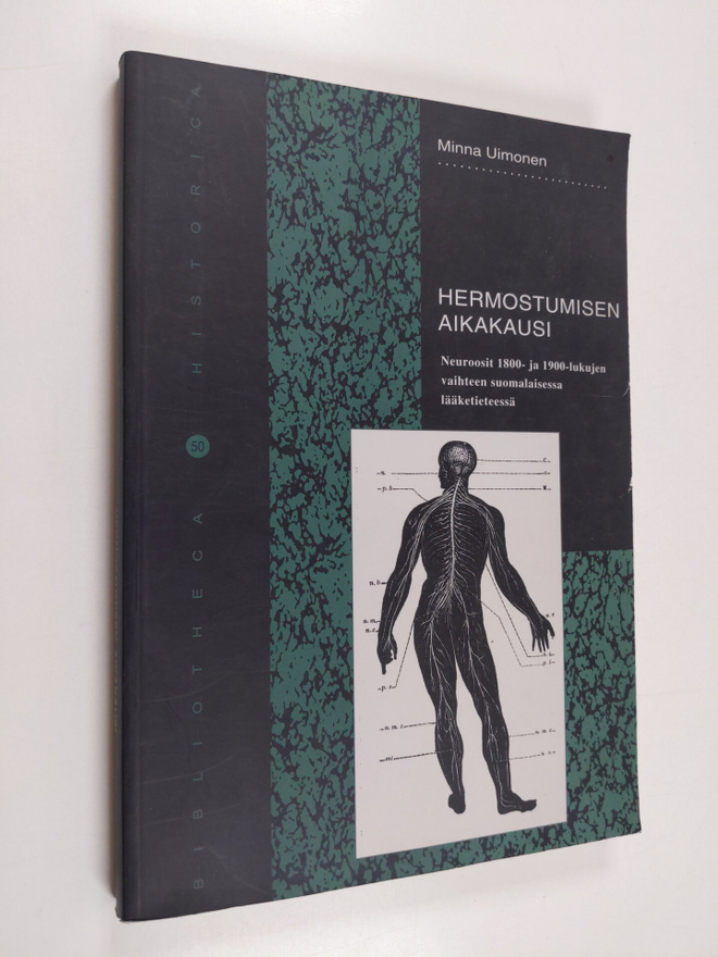 Minna Uimonen : Hermostumisen aikakausi : neuroosit 1800-...