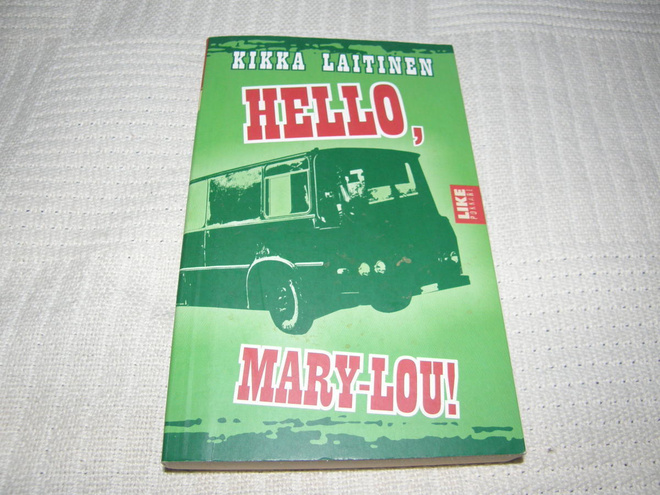 Kikka Laitinen Hello, Mary-Lou! -pok