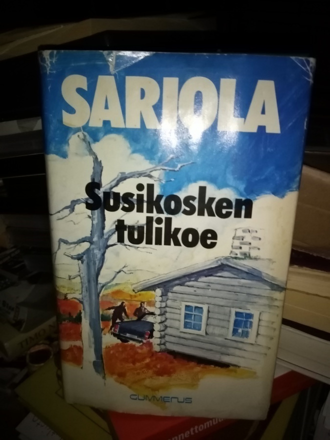 Mauri Sariola : Susikosken tulikoe ( 1 p. 1982 ) EIPK !