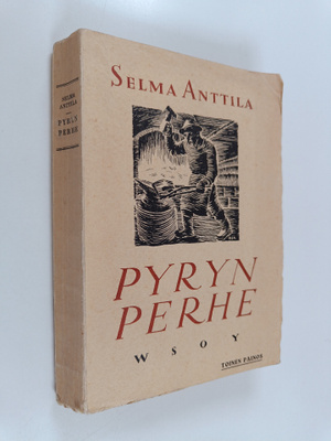Selma Anttila : Pyryn perhe