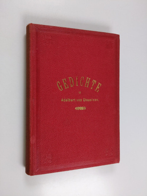 Adelbert von Chamisso : Gedichte von Adelbert von Chamisso