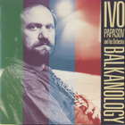 Ivo PAPASOV - Balkanology. CD 1991. - pikkukuva 1