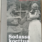 Sodassa koettua: Yhdessä eteenpäin (sid.) - pikkukuva 1