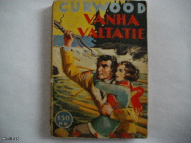 James Oliver Curwood: Vanha valtatie (21.3)
