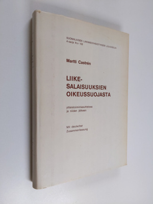 Martti Castren : Liikesalaisuuksien oikeussuojasta : yhte...