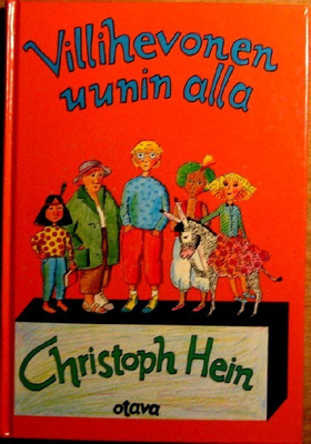 Villihevonen uunin alla Christoph Hein
