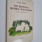 Seija Mäki : On kotona koira tai kaksi - pikkukuva 1