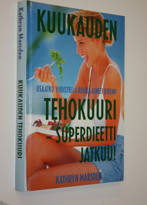 Kathryn Marsden : Kuukauden tehokuuri : superdieetti jatkuu