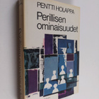 Pentti Holappa : Perillisen ominaisuudet - pikkukuva 1