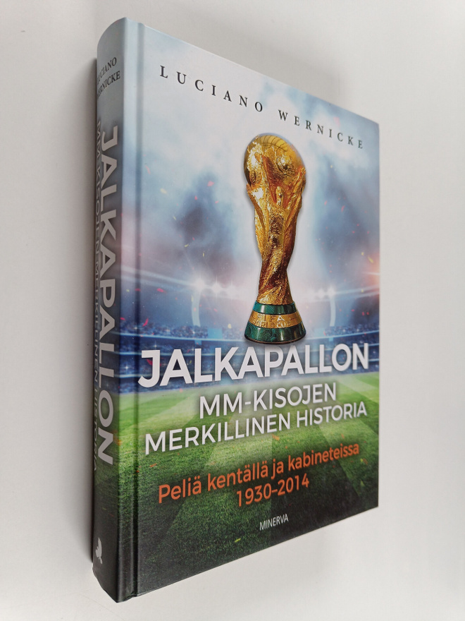 Jalkapallon MM-kisojen merkillinen historia : peliä kentä...