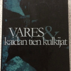 REIJO MÄKI: VARES & KAIDAN TIEN KULKIJAT - pikkukuva 1